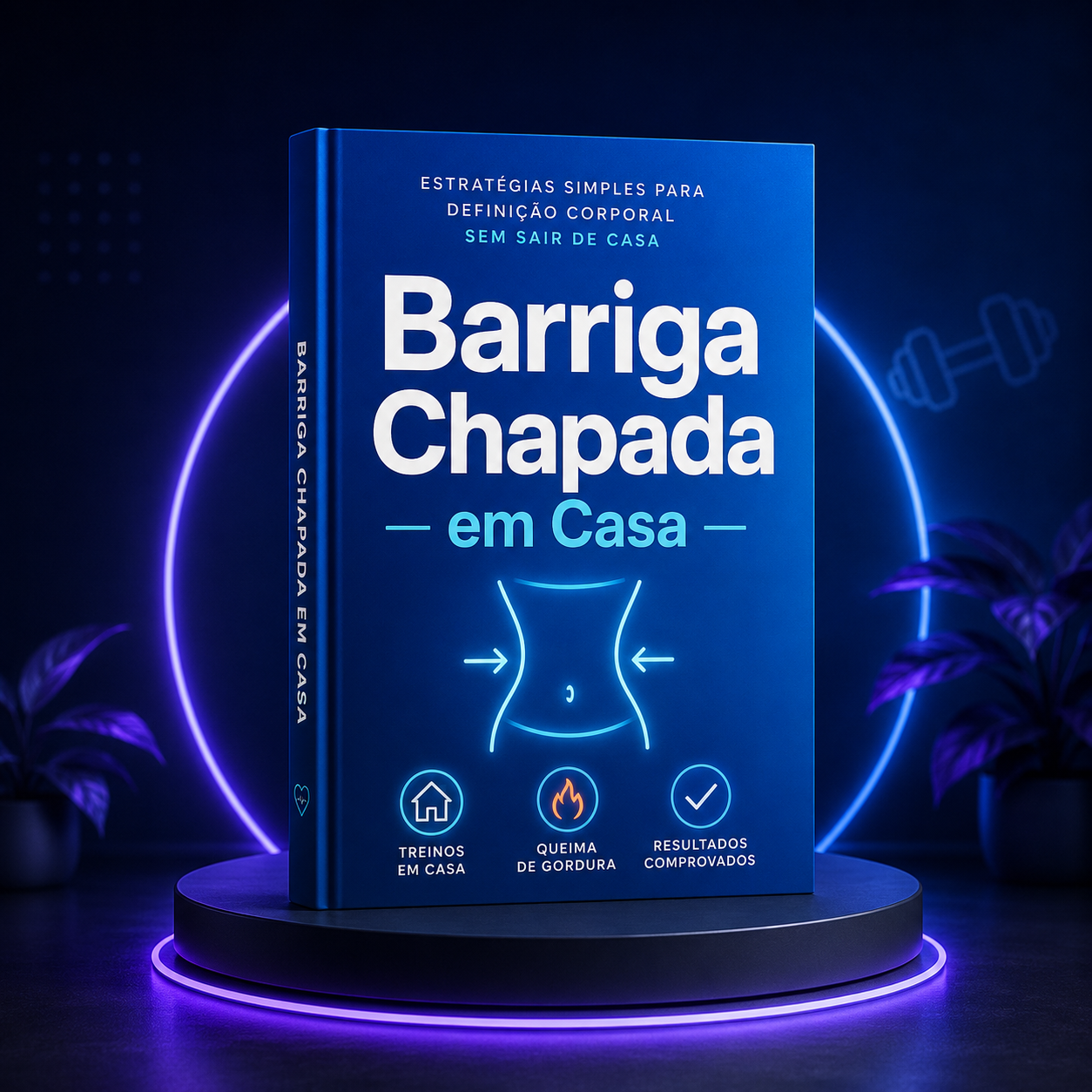 Barriga Chapada em Casa
